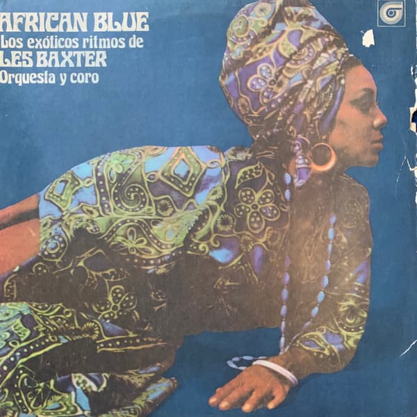 Les Baxter Orquesta Y Coro — African Blue