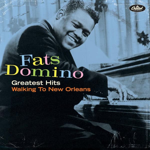Fats Domino — Greatest Hits: Walking To New Orleans