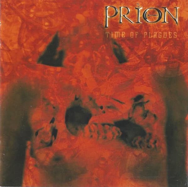 Prion — Time Of Plagues