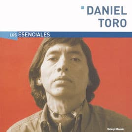 Daniel Toro — Los esecenciales