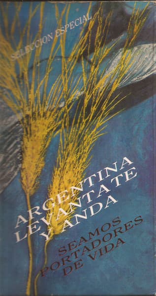 Various — Argentina Levántate Y Anda - Seamos Portadores De Vida (Selección Especial)