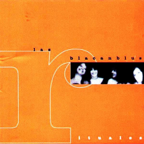 Las Blacanblus — Rituales