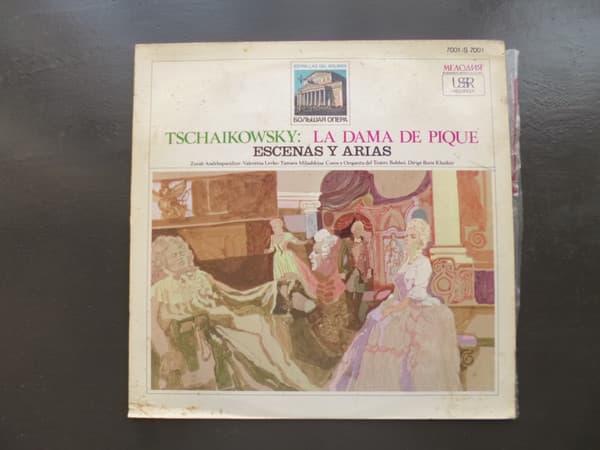 Tschaikowsky & Zurab Andzhaparidzye & Valentina Levko & Tamara Milashkina & Orquesta Del Teatro Bolshoi & Boris Khaikin — La Dama De Pique