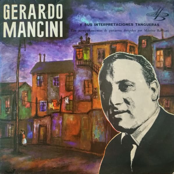 Gerardo Mancini — Gerardo Mancini Y Sus Interpretaciones Tangueras