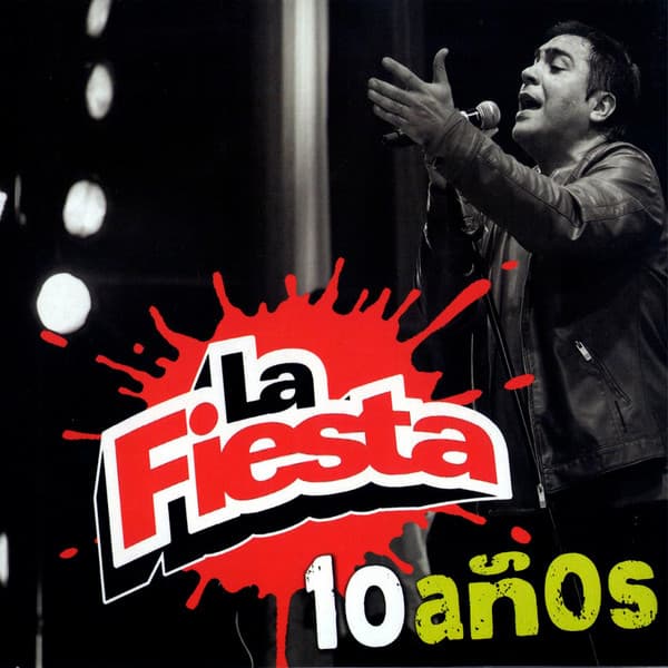 La Fiesta — 10 Años
