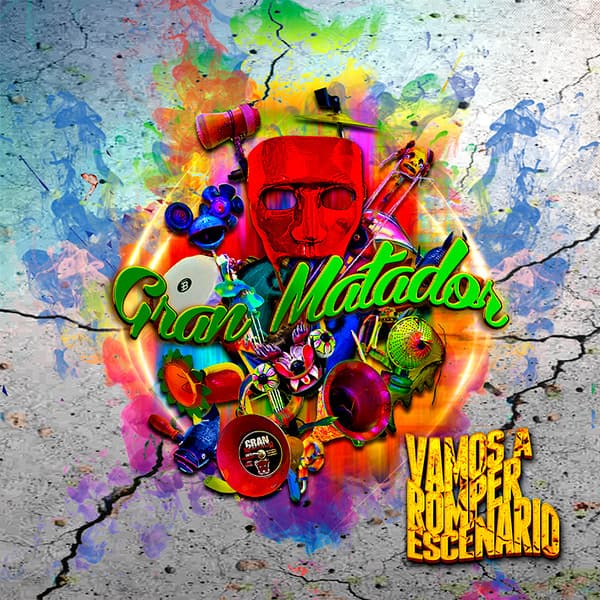 Gran Matador — Vamos A Romper Escenario