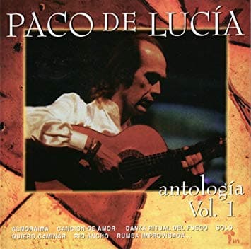 Paco De Lucía — Antologia Vol. 1