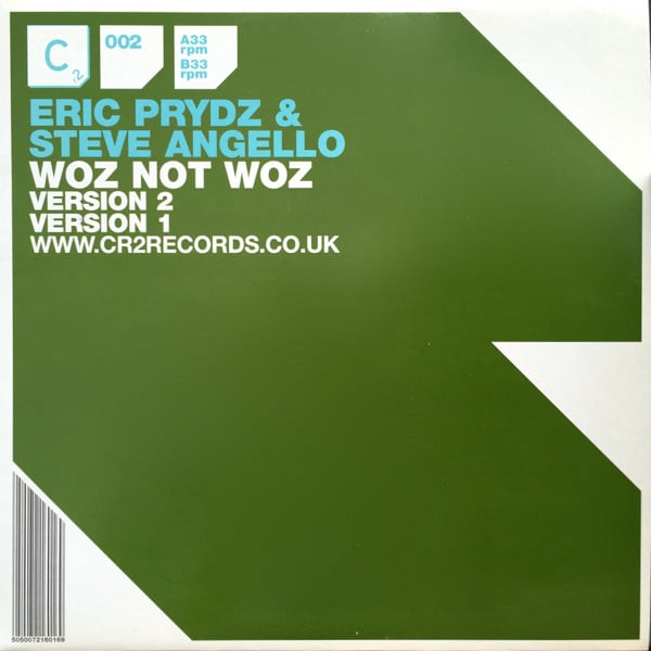 Eric Prydz & Steve Angello – Woz Not Woz