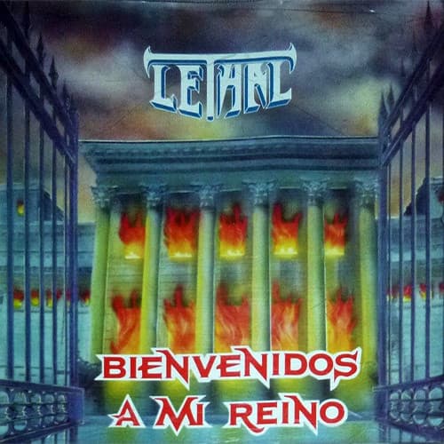 Lethal — Bienvenidos A Mi Reino