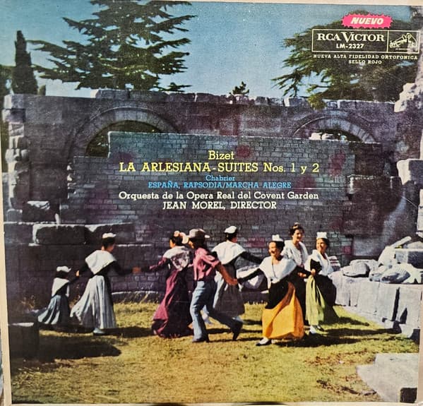 Jean Morel & Bizet & Chabrier — La Arlesiana - Suites Nos. 1 y 2 / España, Rapsodia / Marcha Alegre