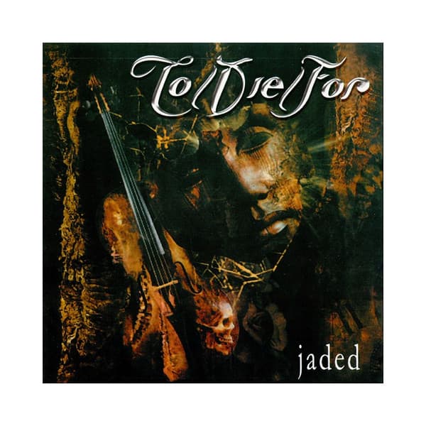 To/Die/For — Jaded