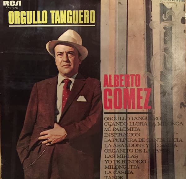 Alberto Gómez — Orgullo Tanguero