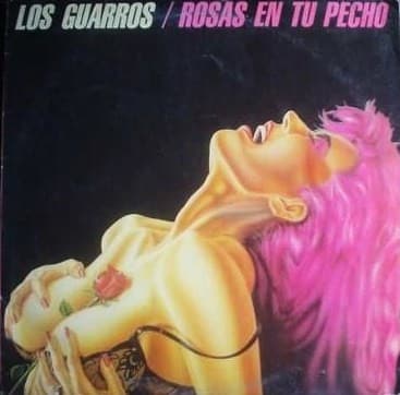 Los Guarros — Rosas En Tu Pecho