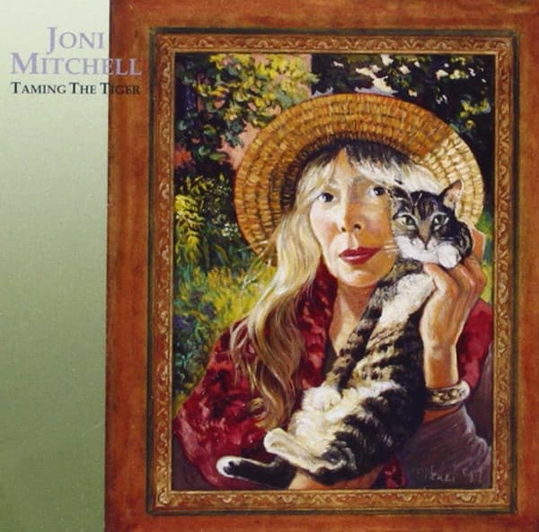 Joni Mitchell — Taming The Tiger