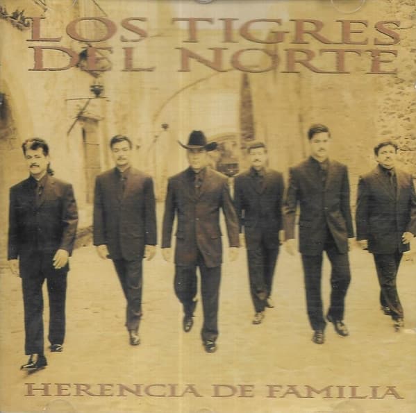 Los Tigres Del Norte — Herencia De Familia