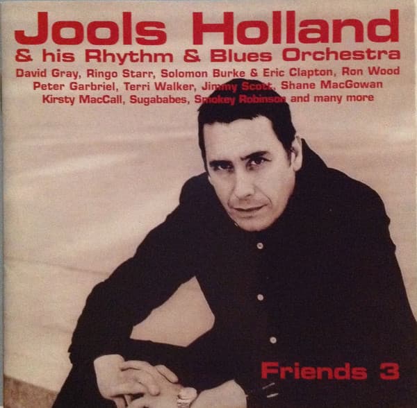 Jools Holland & His Rhythm & Blues Orchestra — Friends 3