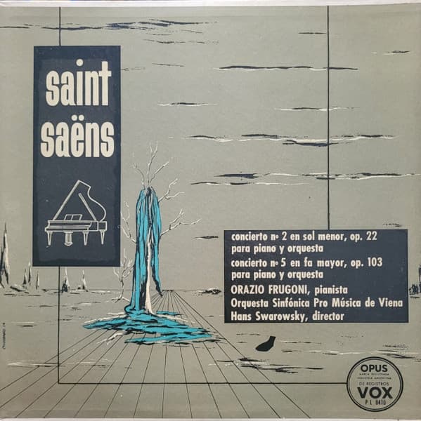 Saint-Saëns & Orazio Frugoni & Orchestre Symphonique "Pro Musica" Vienne & Hans Swarowsky — Concierto N°2 En Sol Menor, Op. 22 / Concierto N°5 En Fa Mayor, Op. 103