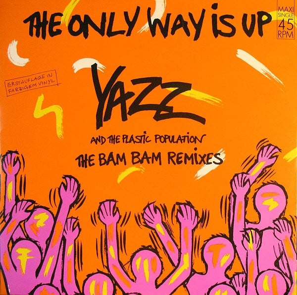 Yazz And The Plastic Population – The Only Way Is Up (The Bam Bam Remixes)