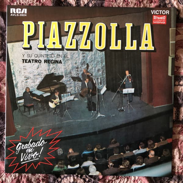 Astor Piazzolla Y Su Quinteto — En El Teatro Regina