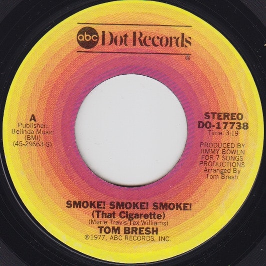 Tom Bresh* – Smoke! Smoke! Smoke! (That Cigarette)