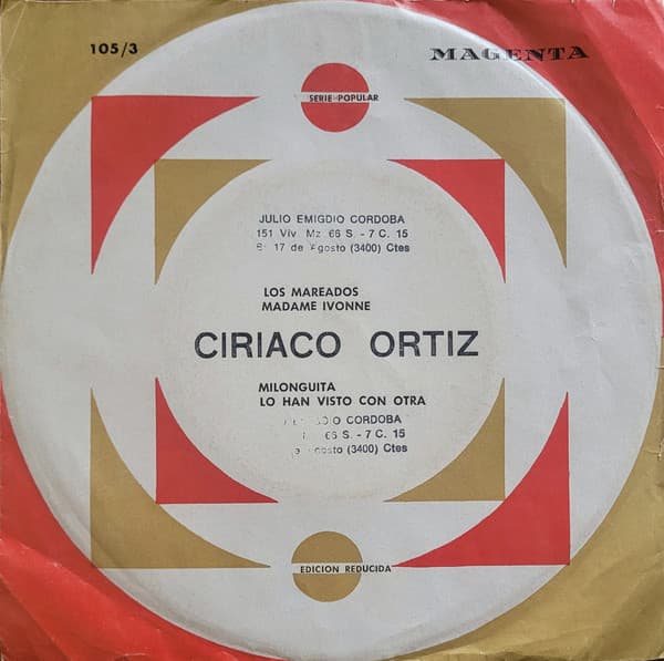 Ciriaco Ortiz — Los Mareados / Madame Ivonne / Milonguita / Lo Han Visto Con Otra