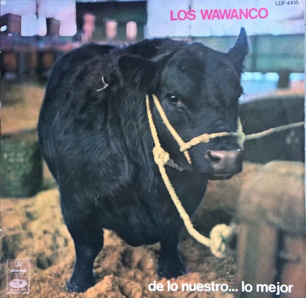Los Wawanco — De Lo Nuestro... Lo Mejor