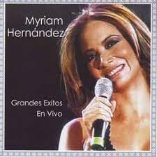 Myriam Hernandez — Grandes Exitos En Vivo