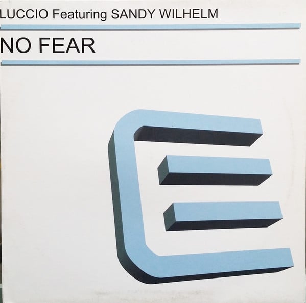 DJ Luccio Featuring Sandy Wilhelm – No Fear