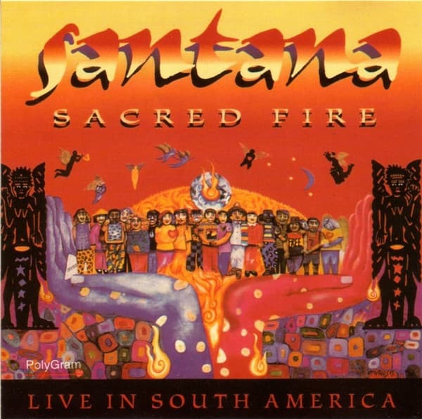 Santana — Sacred Fire: Santana Live In South America