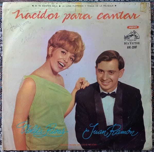 Violeta Rivas & Juan Ramón — (Si Te Sientes Sola, La Luna Floreada Y Temas De La Pelicula) Nacidos Para Cantar