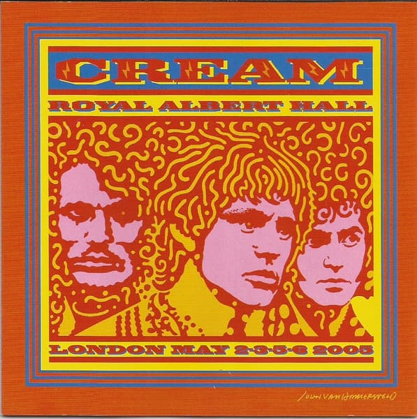 Cream — Royal Albert Hall - London - May 2-3-5-6 2005