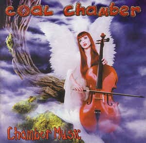Coal Chamber — Chamber Music