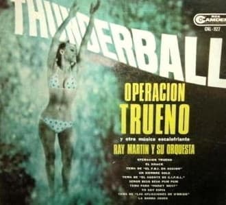 Ray Martin Y Su Orquesta — Thunderball Operacion Trueno Y Otra Musica Escalofriante
