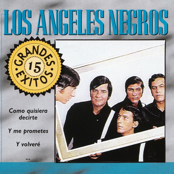 Los Angeles Negros — 15 Grandes Exitos