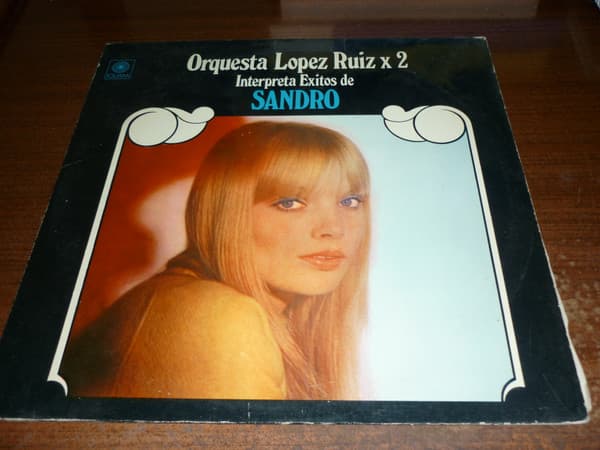 Orquesta Lopez Ruiz — Orquesta Lopez Ruiz X 2 Interpreta Exitos De Sandro