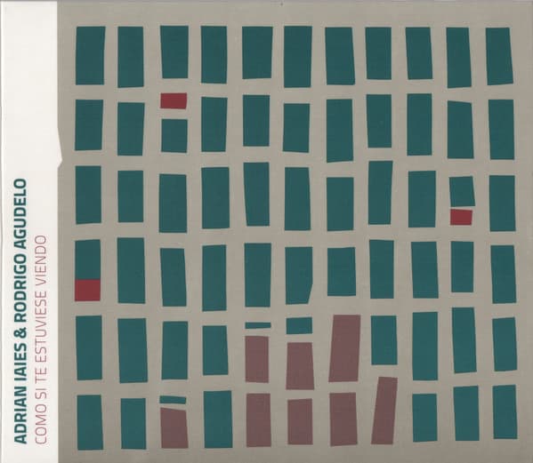 Adrián Iaies & Rodrigo Agudelo — Como Si Te Estuviese Viendo