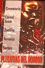 Crematorio & Carnal Scum & Zoofilia & Terrorist & Sartan — Plegarias Del Horror