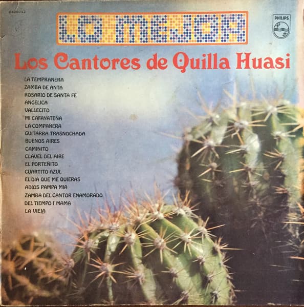 Los Cantores De Quilla Huasi — Lo Mejor De Los Cantores De Quilla Huasi