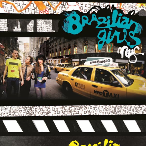 Brazilian Girls — New York City