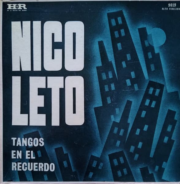 Nico Leto Y Su Conjunto — Tangos En El Recuerdo