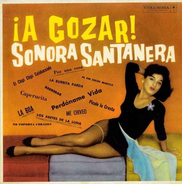 Sonora Santanera — ¡A Gozar!