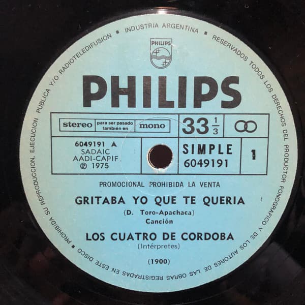 Los Cuatro De Cordoba — Gritaba Lo Que Te Queria / Santiago Al Sur