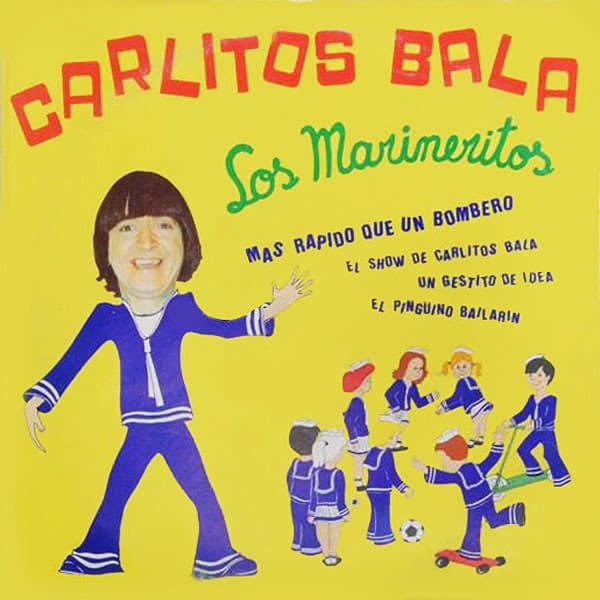 Carlitos Balá — Los Marineritos