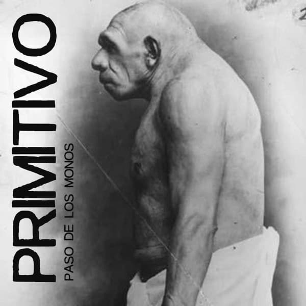 Primitivo — Paso de Los Monos