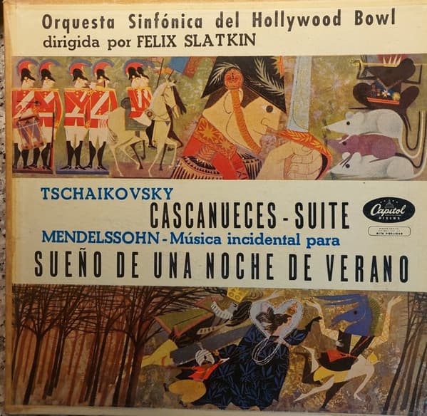 Orquesta Sinfónica Del Hollywood Bowl & Felix Slatkin & Tchaikovsky & Mendelssohn — Cascanueces-Suite / Sueño De Una Noche De Verano
