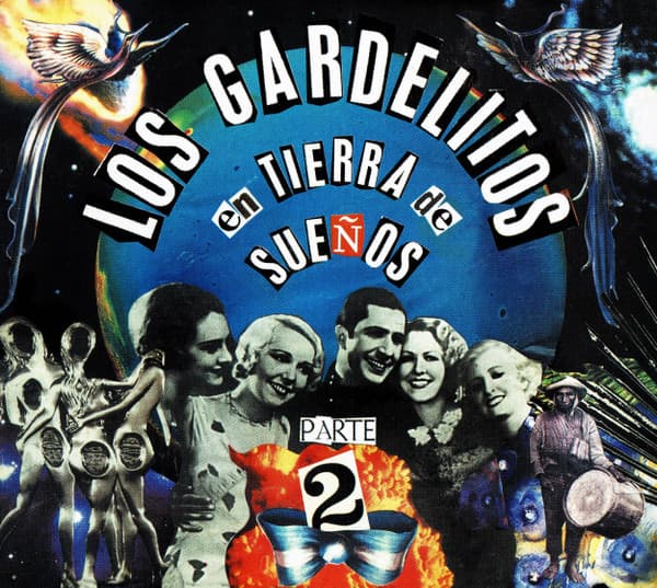 Los Gardelitos — En Tierra De Sueños (Parte 2)
