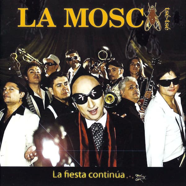 La Mosca Tsé-Tsé — La Fiesta Continúa