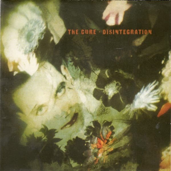 The Cure — Disintegration