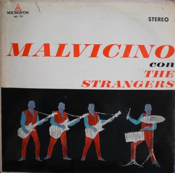 Malvicino & The Strangers — Malvicino Con The Strangers
