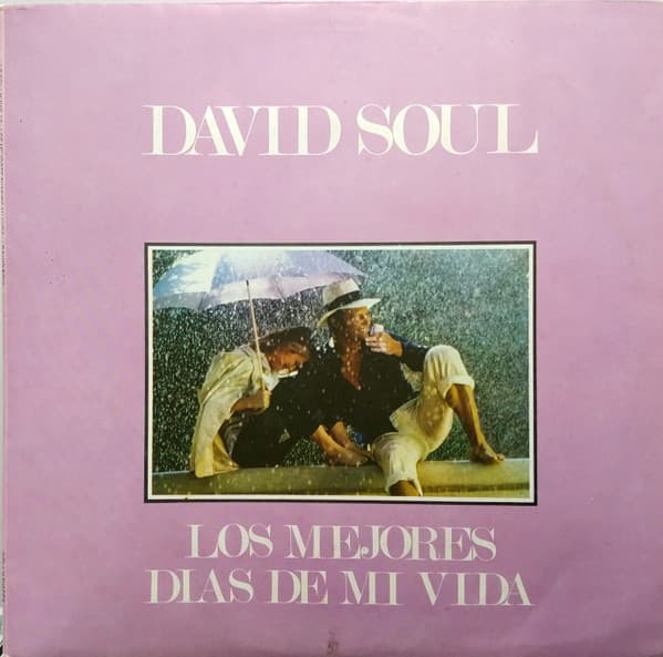 David Soul — Los Mejores Días de Mi Vida